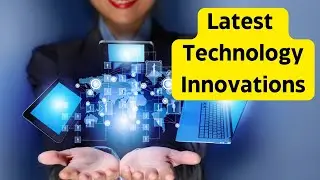Latest Technology Innovations