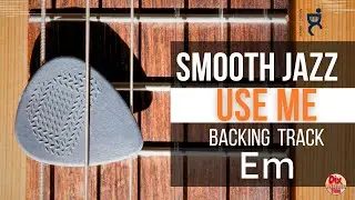 Smooth Jazz Backing track -  Use me in E minor dorian (80 bpm) II V