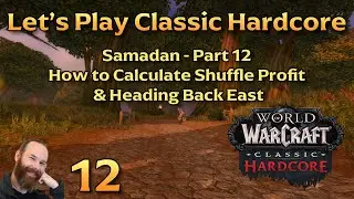 Vendor Shuffle Profit Margins | Ep 12 - Let's Play WoW Classic Hardcore | Samadan