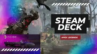 Steam Deck - Apex Legends @800p high settings