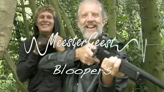 MeesterGeest - Bloopers
