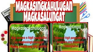 Grade 3 | Filipino : Salitang Magkasalungat at Magkasingkahulugan /Q2wk3