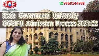 State  Government  University GGSIPU  Admission  Process 2021-22 | SCHOOL OF ENTRANCE | SOE
