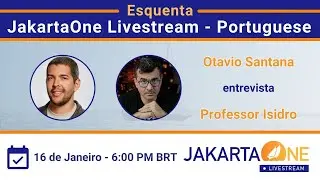 Esquenta JakartaOne Livestream Portuguese 2024: Otavio Santana entrevista Professor Isidro
