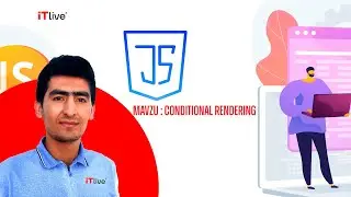 Mavzu : Conditional Rendering