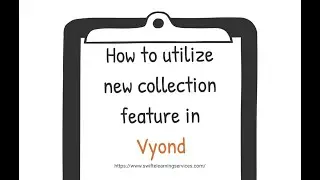 How to utilizing Vyond's latest Collection Feature