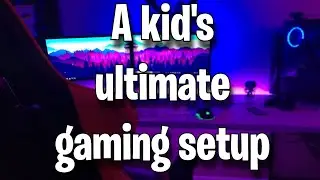 A kid's ULTIMATE gaming setup!
