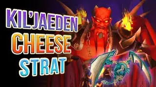 NEW KIL'JAEDEN CHEESE STRAT!!