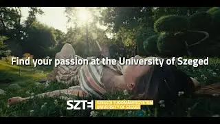 University of Szeged - Where past and future meet
