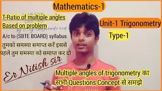 T-RATIO OF MULTIPLE ANGLES|lec-2|MULTIPLE ANGLE BASED ON PROBLEM|MULTIPLE ANGLES OF TRIGONOMETRY