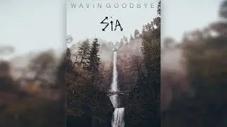 Sia - Waving Goodbye  (Music Video)