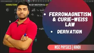 Ferromagnetism and Curie-Weiss law | Curie Weiss law derivation | #truthofphysics | #iitkanpur