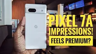 Pixel 7a Impressions| 4k | Camera Samples! 📲