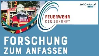 Innovation durch Kooperation | Bündnis erforscht Feuerwehr-Zukunftsprojekte