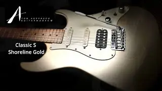 Tom Anderson Classic S Shoreline Gold