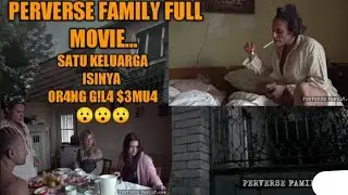 Parverse family || trailer film horr0r +18 link video di descripsion