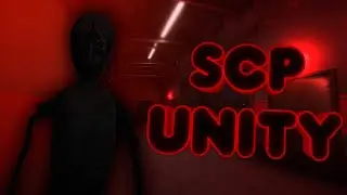 SCP Unity. Я хрустел, меня ломали. #1
