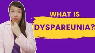 What is Dyspareunia?