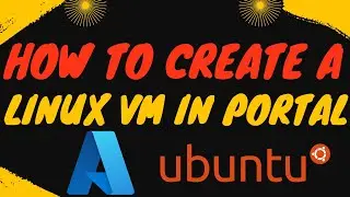Azure Linux VM || How to create a Linux VM in Portal || How to access VM ||