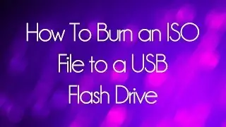 How to burn an ISO file in Usb