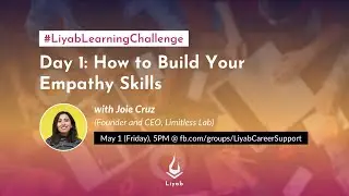 How to Build Empathy Skills | #LiyabLearningChallenge