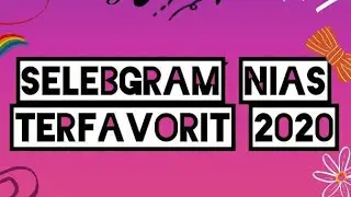 SELEBGRAM TERFAFORIT 2020