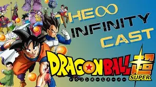 Dragon Ball Super Ep. #1 Reactions - Infinity Cast Special !