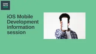 CodePath's iOS Mobile Development Course Info Session
