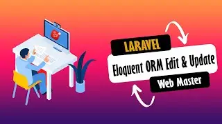 22 Laravel tutorial | Laravel CRUD | Eloquent ORM Edit & Update