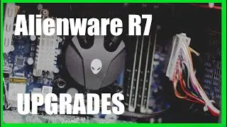 How I MADE my Alienware R7 not SUCK