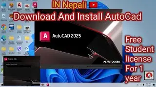 How To Download And Install Autocad Student Version For Free| Download Latest Autocad 2025 In Nepali