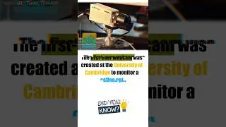 First Webcam was Created by? 