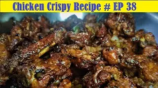 Chicken Crispy recipe in hindi / चिकन क्रिस्पी रेसिपी हिंदी में # EP 38
