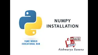 #28 - Installation Of Numpy Module - Numpy Array - Numpy Module - Python Programming