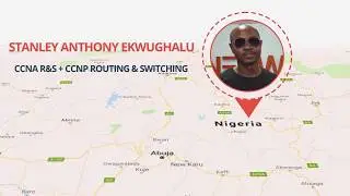 Stanley from Nigeria after Cisco CCNA R&S + CCNP Routing and Switching Certification Course Training