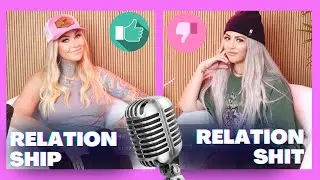 RATING YOUR RELATIONSHIPS...REALTIONSHIP OR RELATIONSH*T? S2 EP5