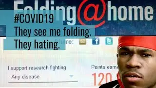 Fighting COVID19 with Folding at home