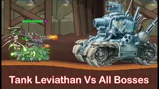Battle Of Tank Steel : Tank Leviathan Vs All Bosses   #battleoftanksteel