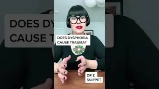 Does gender dysphoria cause trauma?