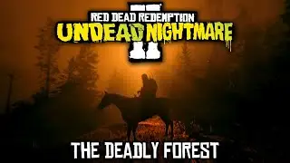 Red Dead Redemption 2 Undead Nightmare - The Deadly Forest