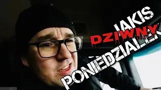 Jakiś DZIWNY Poniedziałek