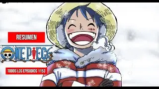 ONE PIECE RESUMEN COMPLETO DE TODOS LOS EPISODIOS DEL ANIME (HASTA EL AÑO 2026 - CAPITULO 1153)