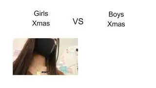 Girls Xmas vs Boys Xmas
