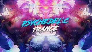 Psychedelic Psytrance Mix 2021 - Set trance music 2021 / Party Mix 2021, goa, Prog, Minimal mix 2022