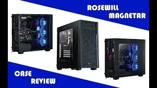 Episode 69 - Rosewill Magnetar Case Review