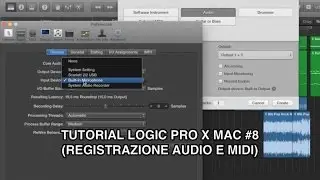 Tutorial Logic Pro X Mac - #8 (Registrazione audio e MIDI)