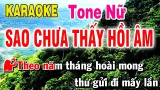 Karaoke Sao Chưa Thấy Hồi Âm Tone Nữ Nhạc Sống Beat Hay | Âm Điệu Quê Hương