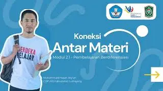 Koneksi antar Materi Modul 2.1 - Pembelajaran Berdiferensiasi #gurupenggerak #tugascgp