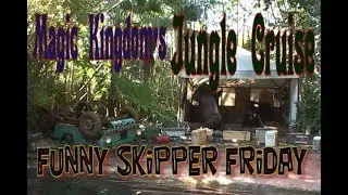Snipets from Jungle Cruise Skippers on "Funny Skipper Friday" #14