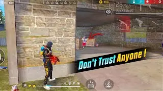 Don't Trust Anyone ! Free Fire Max 💫